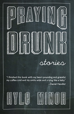 Cover image for "Praying Drunk" an Intoxicating Collection
