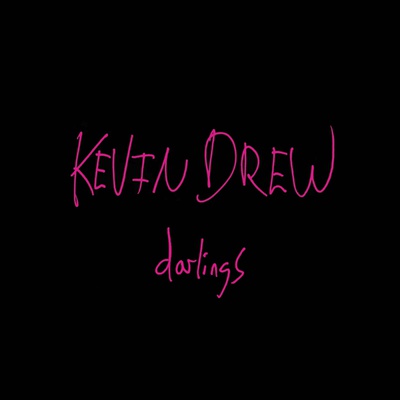 Cover image for Kevin Drew darlings
