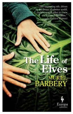 Cover image for The Life of Elves by Muriel Barbery