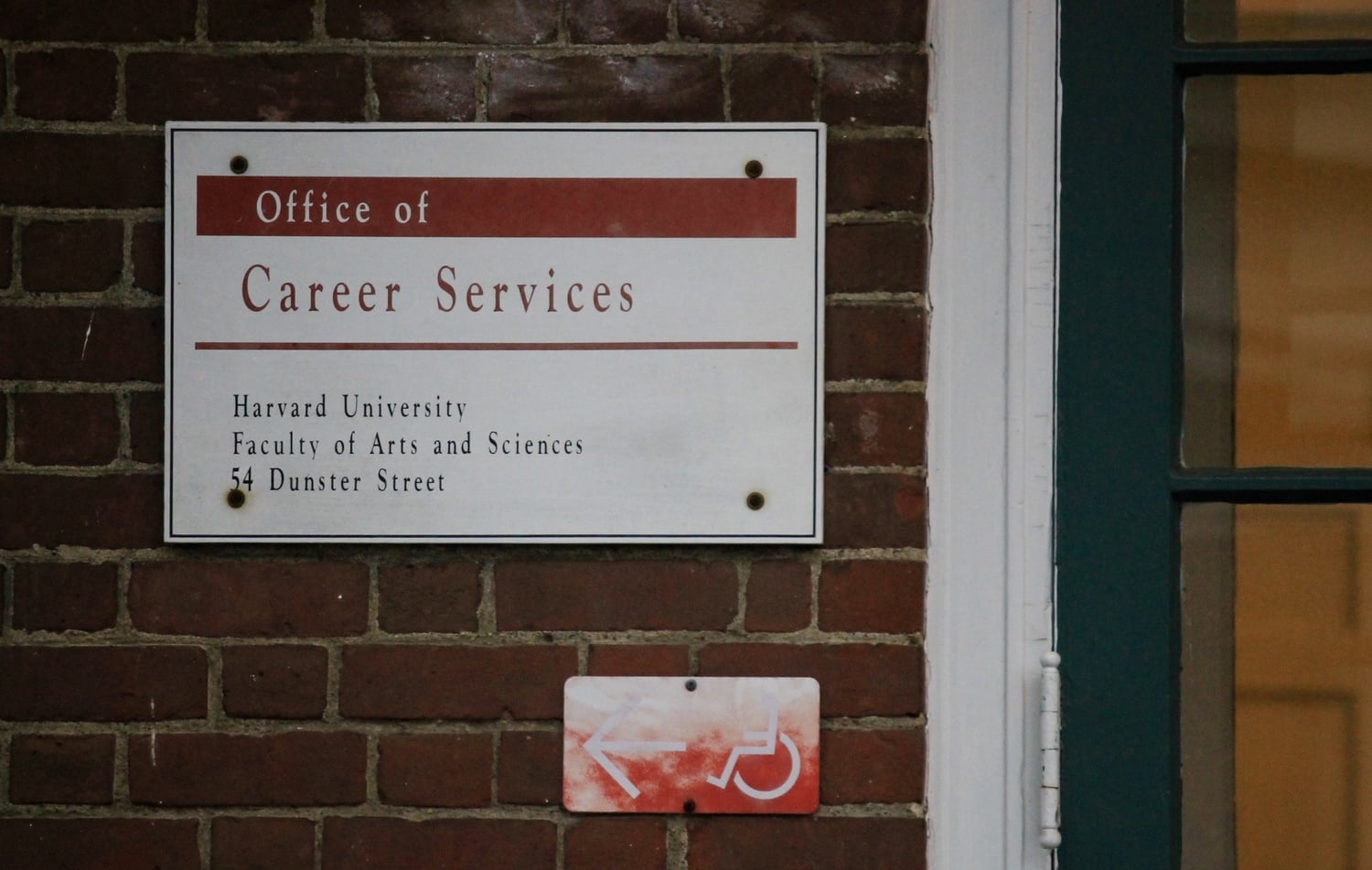 The Office of Career Services is located at 54 Dunster Street.
