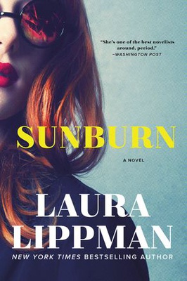 Cover image for Some Sun, Some Burn: Lippman’s Crime Thriller is a Mixed Bag