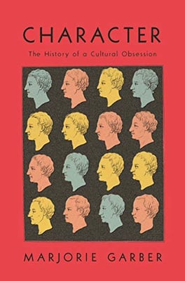 Cover image for Character: The History of a Cultural Obsession