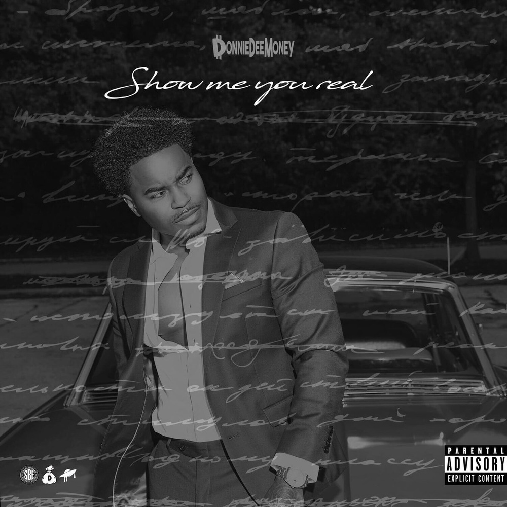 Single cover for Donnie Dee Money's "Show Me You Real."