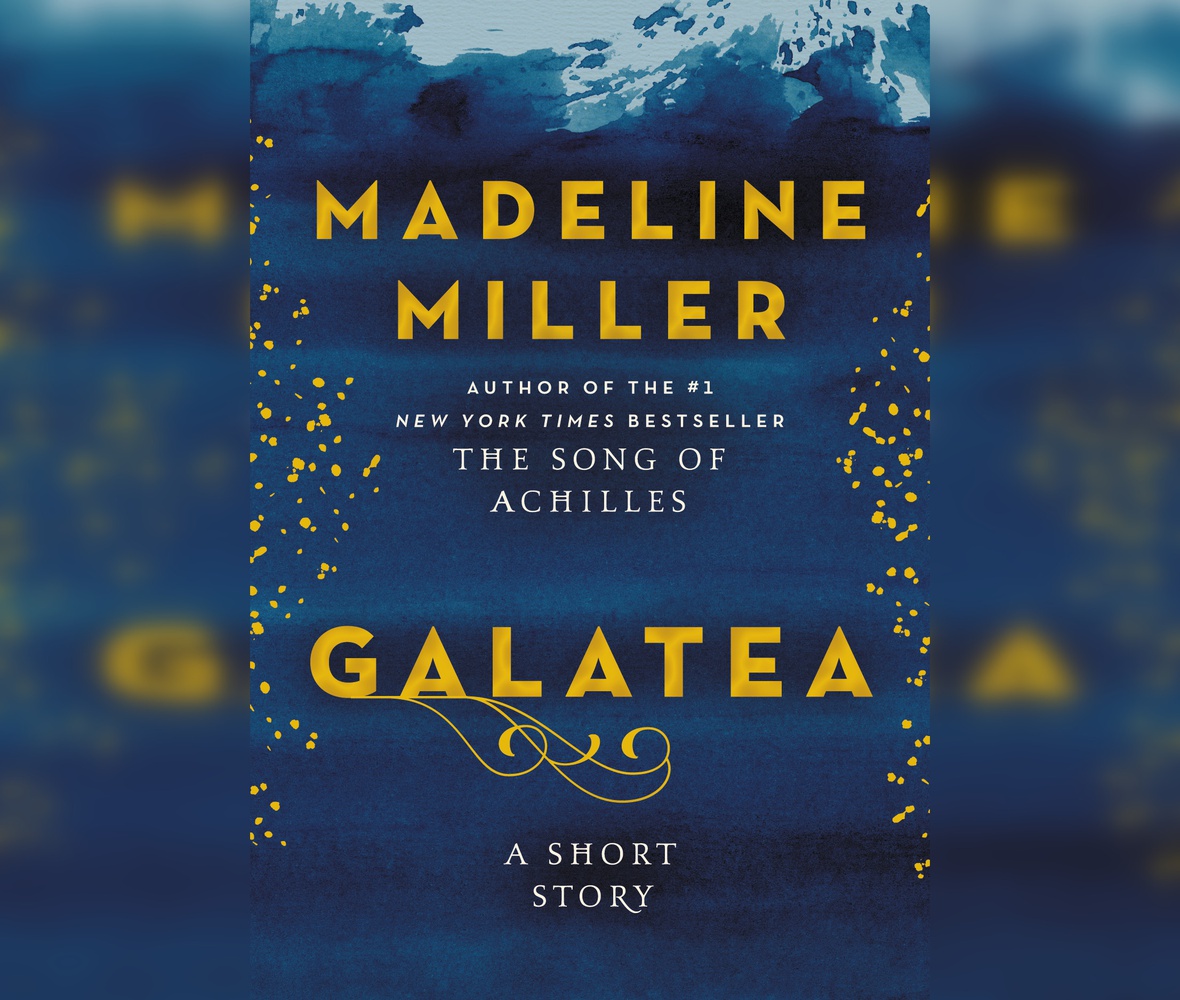 The cover of Madeline Miller's "Galatea."