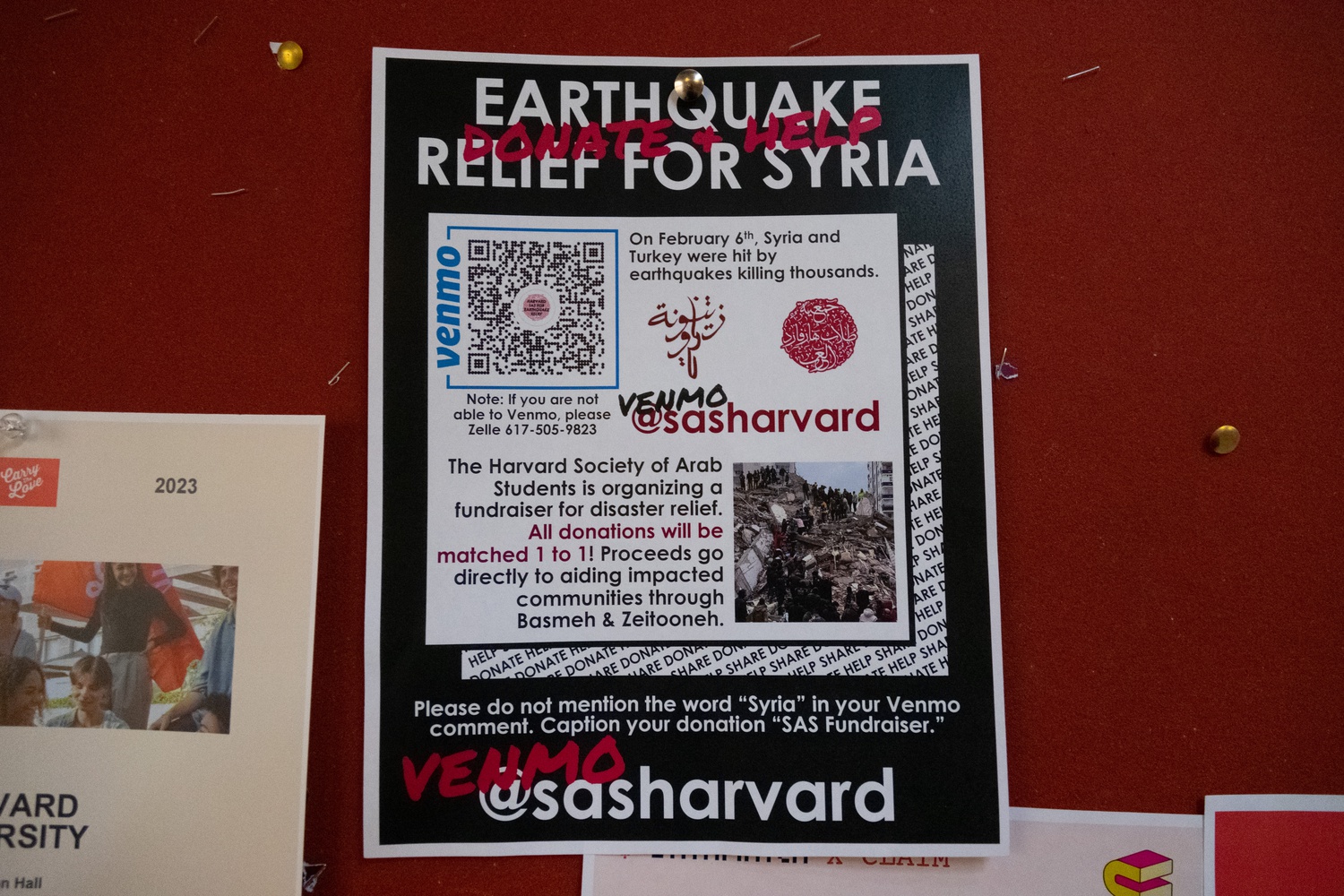 The Harvard Society of Arab Students launched a fundraiser to raise money for victims of Feb. 6 earthquakes that killed thousands in Turkey and Syria.