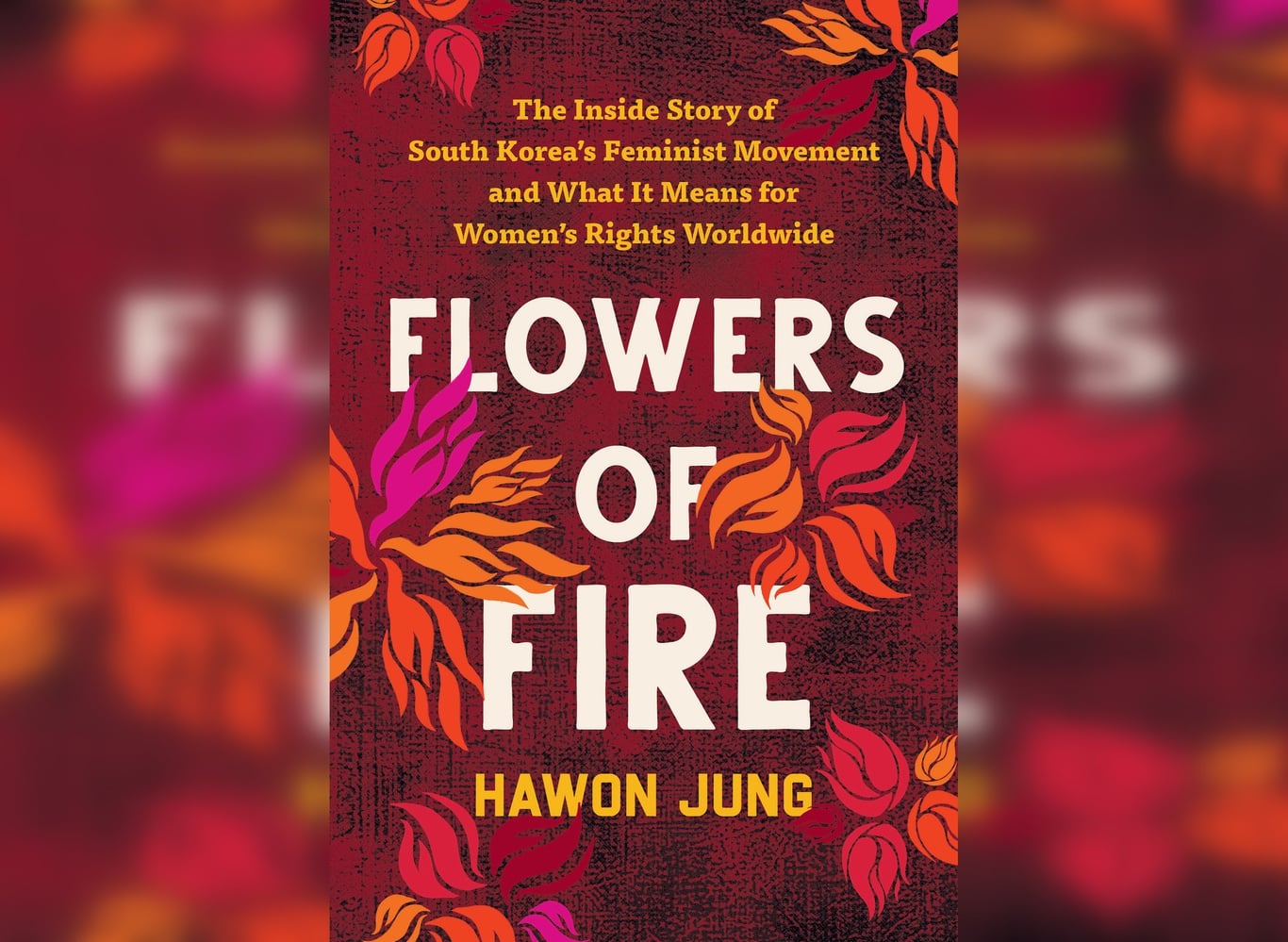 Cover of Hawon Jung's "Flowers of Fire."