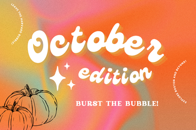 Cover image for October Burst The Bubble Graphic