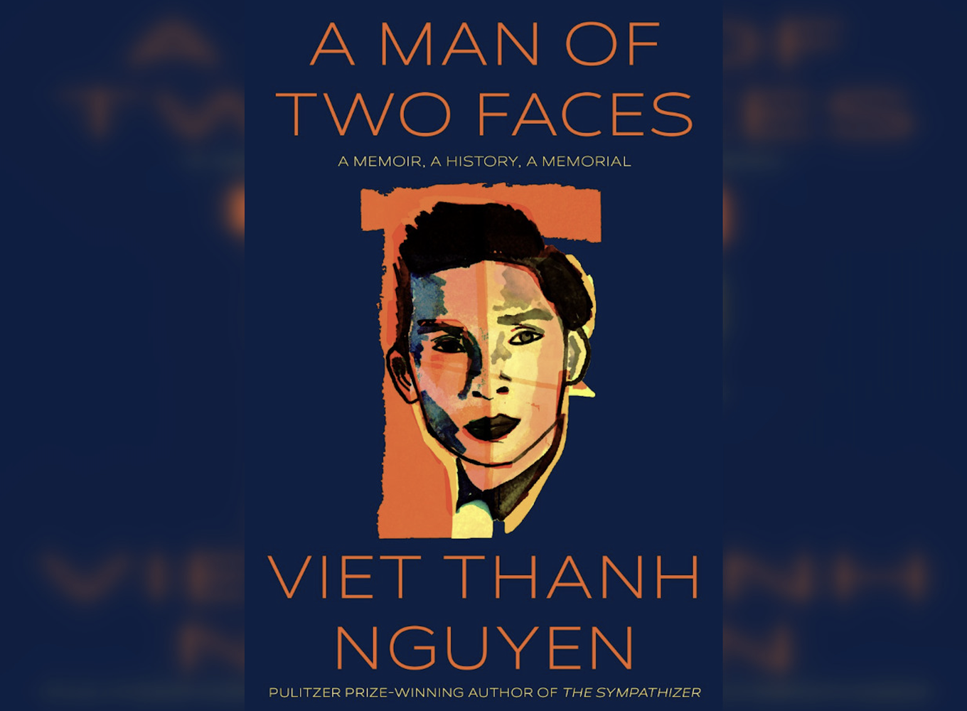 "A Man of Two Faces" by Viet Thanh Nguyen