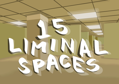 Cover image for 15 Liminal Spaces