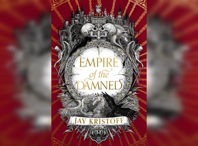 Cover image for 'Empire of the Damned' by Jay Kristoff Cover