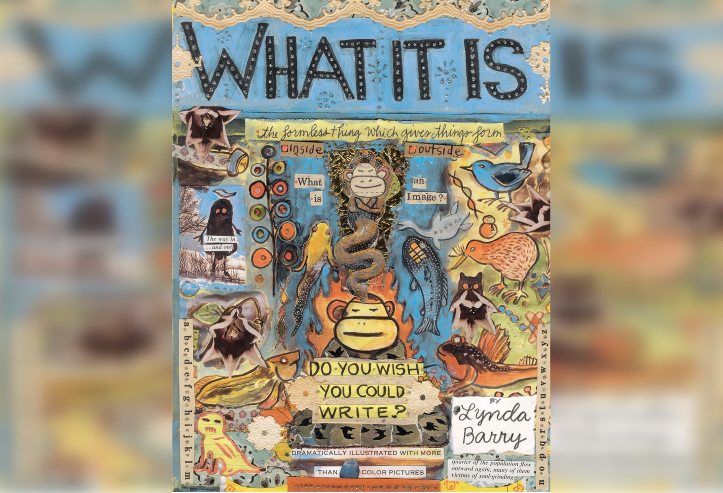 Cover of “What It Is” by Lynda Barry.