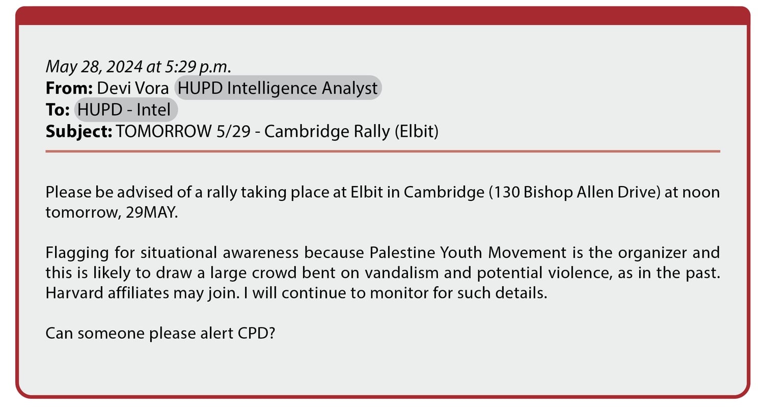 An excerpt from a May 28 email sent by HUPD intelligence analyst Devi Vora to the HUPD Intelligence email address.