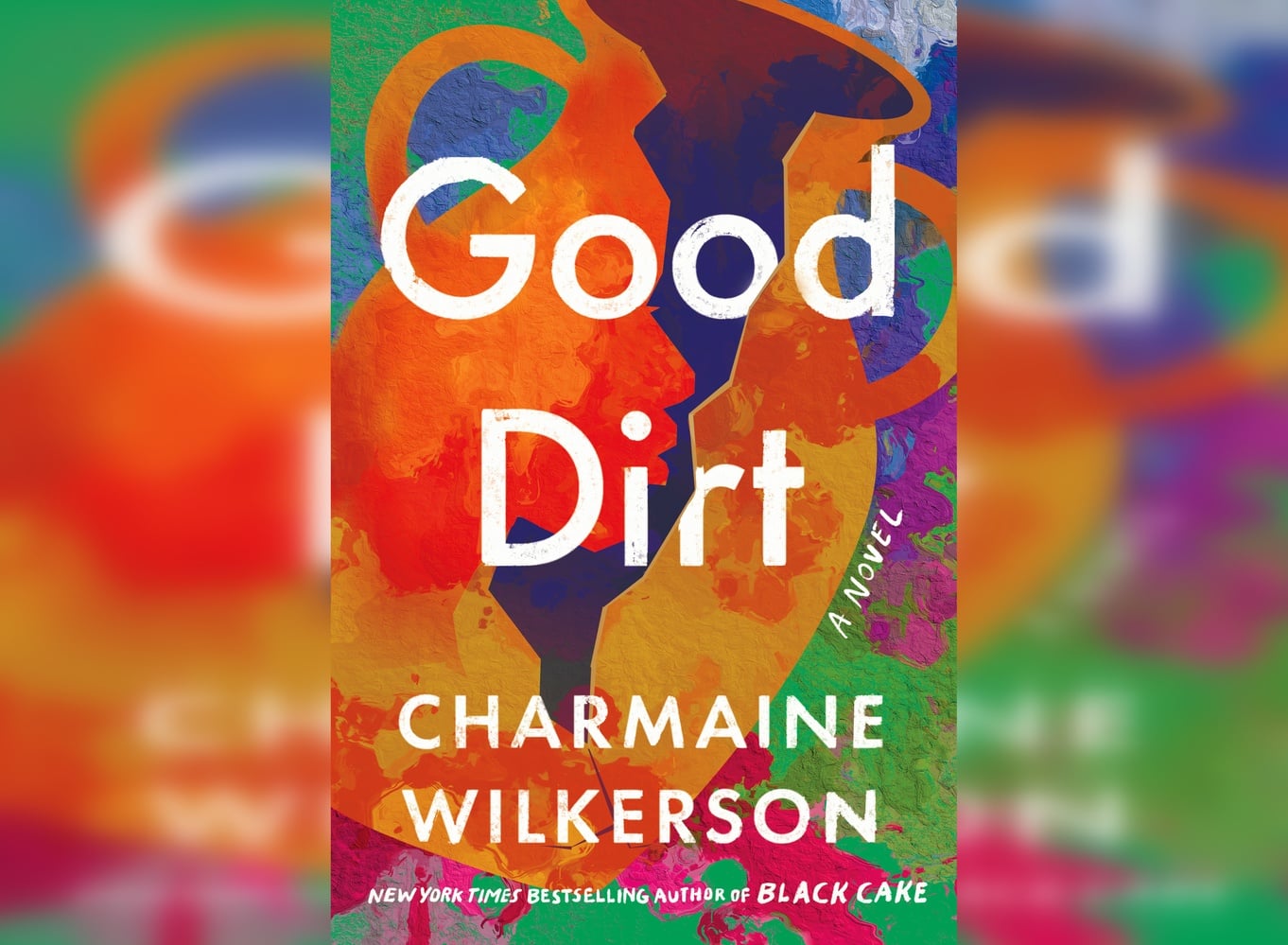 Cover of "Good Dirt" by Charmaine Wilkerson.