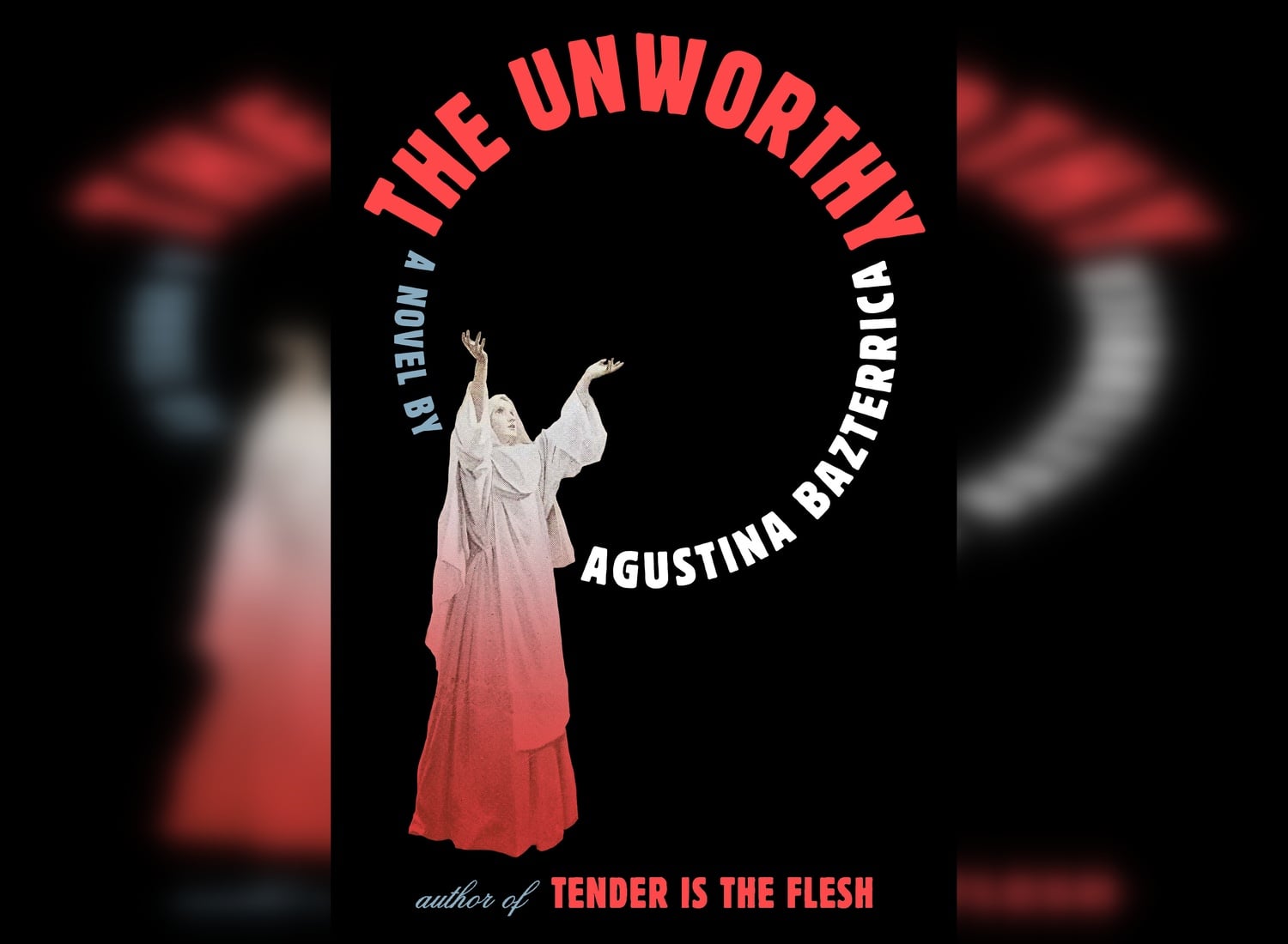Cover of "The Unworthy" by Agustina Bazterrica.
