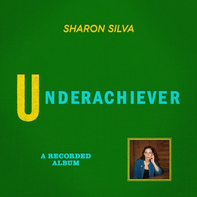 Cover image for Sharon Silva 'Underachiever'