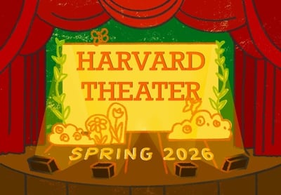 Cover image for Harvard Theater: Spring 2026 Season Preview