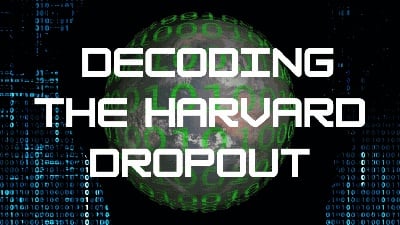 Cover image for Decoding the Harvard Dropout