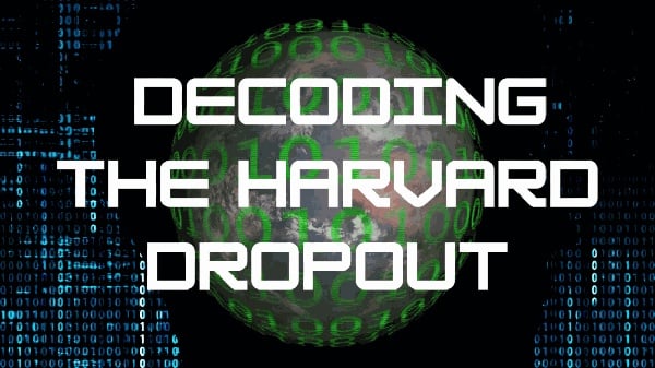 Cover image for Decoding the Harvard Dropout