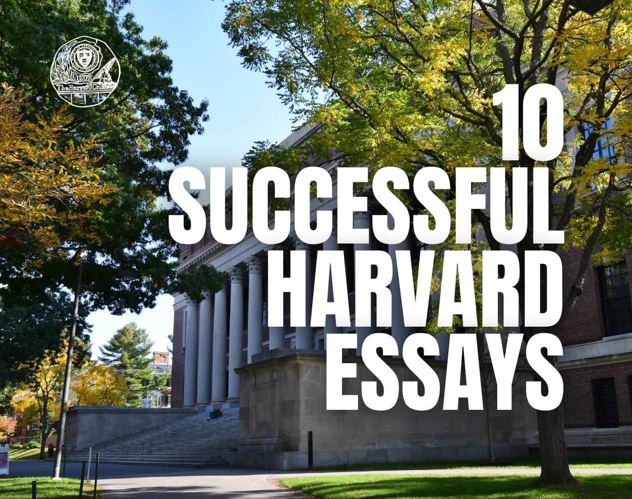 Explore 10 successful Harvard application essays from admitted students, along with expert insights from college consultants on what made each essay compelling.
