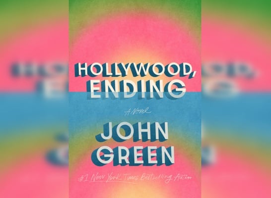 Cover image for ‘Hollywood, Ending’ Review: John Green’s Newest Novel Offers an Authentic Look at Fame